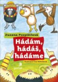 Kniha: Hádám, hádáš, hádáme (Zuzana Pospíšilová). Portál, 2014 Kniha: Hádám, hádáš, hádáme (Zuzana Pospíšilová). Portál, 2014