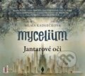 Audiokniha: Mycelium: Jantarové oči (Vilma Kadlečková). OneHotBook, 2014 Audiokniha: Mycelium: Jantarové oči (Vilma Kadlečková). OneHotBook, 2014