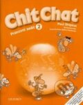 Kniha: Chit Chat - Pracovní sešit 2 (Paul Shipton). Oxford University Press, 2002 Kniha: Chit Chat - Pracovní sešit 2 (Paul Shipton). Oxford University Press, 2002