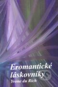 Kniha: Eromantické láskovníky (Yvone du Rich). SLNCE, 2011 Kniha: Eromantické láskovníky (Yvone du Rich). SLNCE, 2011