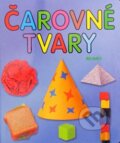 Kniha: Čarovné tvary (Anna Sójka). Belimex, 2003 Kniha: Čarovné tvary (Anna Sójka). Belimex, 2003