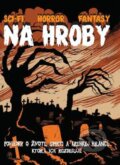 Kniha: Na hroby (Hydra). Hydra, 2014 Kniha: Na hroby (Hydra). Hydra, 2014