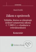 Zákon o správcoch - Matúš Králik, Wolters Kluwer, 2014