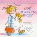Kniha: Bori orvoshoz megy (Liane Schneider a Eva Wenzel-Bürger). , 2010 Kniha: Bori orvoshoz megy (Liane Schneider a Eva Wenzel-Bürger). , 2010