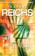 Holé kosti - Kathy Reichs, Slovart, 2014