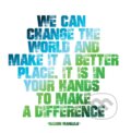Motivačná karta: We can change the world..., Madhuka, 2014
