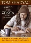 Kniha: Návod k obsluze života (Tom Shadyac). Grada, 2014 Kniha: Návod k obsluze života (Tom Shadyac). Grada, 2014