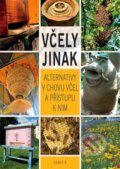 Kniha: Včely jinak (Autorský kolektív). Fabula, 2014 Kniha: Včely jinak (Autorský kolektív). Fabula, 2014