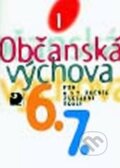 Kniha: Občanská výchova I (Horská a kolektív). Fortuna, 2010 Kniha: Občanská výchova I (Horská a kolektív). Fortuna, 2010
