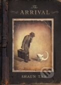 Kniha: The Arrival (Shaun Tan). Scholastic, 2007 Kniha: The Arrival (Shaun Tan). Scholastic, 2007