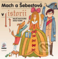 Kniha: Mach a Šebestová v historii (Miloš Macourek). Albatros CZ, 2014 Kniha: Mach a Šebestová v historii (Miloš Macourek). Albatros CZ, 2014