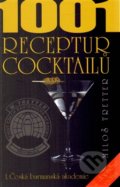 1001 receptur cocktailů - Miloš Tretter, 1.Česká barmanská akademie, 2014