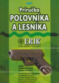Príručka poľovníka a lesníka - Jozef Vránsky, 2014