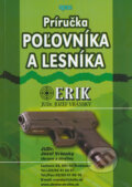 Kniha: Príručka poľovníka a lesníka (Jozef Vránsky). Epos, 2014 Kniha: Príručka poľovníka a lesníka (Jozef Vránsky). Epos, 2014