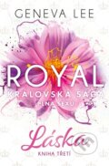 Kniha: Royal: Láska (Geneva Lee). Red, 2023 Kniha: Royal: Láska (Geneva Lee). Red, 2023