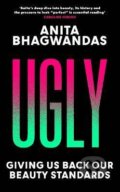 Ugly - Anita Bhagwandas, Blink, 2023
