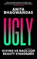 Kniha: Ugly (Anita Bhagwandas). Blink, 2023 Kniha: Ugly (Anita Bhagwandas). Blink, 2023