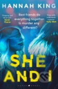 Kniha: She and I (Hannah King). Raven Books, 2023 Kniha: She and I (Hannah King). Raven Books, 2023