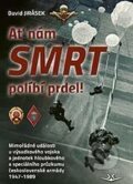 Kniha: Ať nám smrt políbí prdel! (David Jirásek). Svět křídel, 2023 Kniha: Ať nám smrt políbí prdel! (David Jirásek). Svět křídel, 2023