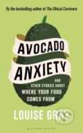 Kniha: Avocado Anxiety (Louise Gray). Bloomsbury, 2023 Kniha: Avocado Anxiety (Louise Gray). Bloomsbury, 2023