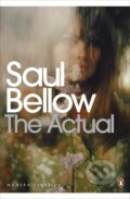 Kniha: The Actual (Saul Bellow). Penguin Books, 2008 Kniha: The Actual (Saul Bellow). Penguin Books, 2008