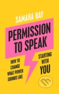 Kniha: Permission to Speak (Samara Bay). Penguin Books, 2023 Kniha: Permission to Speak (Samara Bay). Penguin Books, 2023
