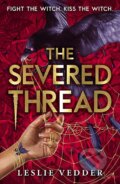 Kniha: The Severed Thread (Leslie Vedder). Hodder Children's Books, 2023 Kniha: The Severed Thread (Leslie Vedder). Hodder Children's Books, 2023