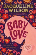 Kniha: Baby Love (Jacqueline Wilson). Penguin Books, 2023 Kniha: Baby Love (Jacqueline Wilson). Penguin Books, 2023