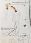 Kniha: Cesta předurčena osudem- Jitka a Květa Válovy (Galerie Středočeského kraje). Galerie Středočeského kraje, 2023 Kniha: Cesta předurčena osudem- Jitka a Květa Válovy (Galerie Středočeského kraje). Galerie Středočeského kraje, 2023