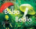 Kniha: Bába Bedla (Markéta Pilátová). Meander, 2023 Kniha: Bába Bedla (Markéta Pilátová). Meander, 2023