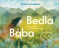 Kniha: Bába Bedla a dívka na hřebeni (Markéta Pilátová). Meander, 2023 Kniha: Bába Bedla a dívka na hřebeni (Markéta Pilátová). Meander, 2023