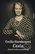 Cesta - Paměti české aristokratky - Cecilia Sternberg, Paseka, 2023