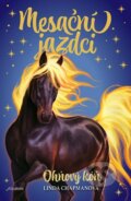 Kniha: Mesační jazdci 1: Ohňový kôň (Linda Chapman). Albatros SK, 2023 Kniha: Mesační jazdci 1: Ohňový kôň (Linda Chapman). Albatros SK, 2023