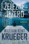 Kniha: Železné jezero (William Kent Krueger). Vyšehrad, 2023 Kniha: Železné jezero (William Kent Krueger). Vyšehrad, 2023