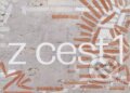 Kniha: Zápisky z cest 1 (Ivan Foletti). Masarykova univerzita, 2014 Kniha: Zápisky z cest 1 (Ivan Foletti). Masarykova univerzita, 2014