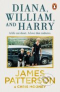 Kniha: Diana, William and Harry (Chris Mooney a James Patterson). Cornerstone, 2023 Kniha: Diana, William and Harry (Chris Mooney a James Patterson). Cornerstone, 2023