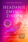 Kniha: Hľadanie zmyslu života (špeciálne vydanie) (Viktor E. Frankl), 2023 Kniha: Hľadanie zmyslu života (špeciálne vydanie) (Viktor E. Frankl), 2023