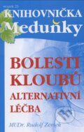 Kniha: Bolesti kloubů (Rudolf Zemek). Meduňka, 2014 Kniha: Bolesti kloubů (Rudolf Zemek). Meduňka, 2014