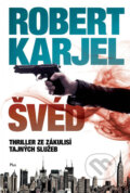 Kniha: Švéd (Robert Karjel). Plus, 2014 Kniha: Švéd (Robert Karjel). Plus, 2014