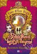 Kniha: Ever After High: Pohádková kniha legend (Shannon Haleová). CooBoo CZ, 2014 Kniha: Ever After High: Pohádková kniha legend (Shannon Haleová). CooBoo CZ, 2014