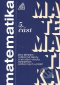 Kniha: Matematika pro SOŠ a studijní obory SOU (5. část) (Jana Kolouchová). Spoločnosť Prometheus, 1986 Kniha: Matematika pro SOŠ a studijní obory SOU (5. část) (Jana Kolouchová). Spoločnosť Prometheus, 1986