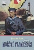 Kniha: Mořští flamendři (Jaroslav Škába). Mare-Czech, 2013 Kniha: Mořští flamendři (Jaroslav Škába). Mare-Czech, 2013