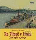 Kniha: Na Vltavě v Praze (Miroslav Hubert). Mare-Czech, 2012 Kniha: Na Vltavě v Praze (Miroslav Hubert). Mare-Czech, 2012