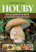 Kniha: Houby (Ladislav Hagara a kolektiv). Ottovo nakladatelství, 2014 Kniha: Houby (Ladislav Hagara a kolektiv). Ottovo nakladatelství, 2014