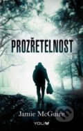 Kniha: Prozřetelnost (Jamie McGuire). YOLi CZ, 2014 Kniha: Prozřetelnost (Jamie McGuire). YOLi CZ, 2014