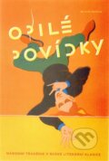 Kniha: Opilé povídky (Libor Dvořák a Pavla Bošková). Mladá fronta, 2014 Kniha: Opilé povídky (Libor Dvořák a Pavla Bošková). Mladá fronta, 2014