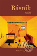 Kniha: Básník (Alex Skovron). Nakladatelství U Veverky, 2014 Kniha: Básník (Alex Skovron). Nakladatelství U Veverky, 2014