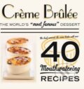 Kniha: Crème Brûlée (Octopus Publishing Group). Octopus Publishing Group, 2014 Kniha: Crème Brûlée (Octopus Publishing Group). Octopus Publishing Group, 2014
