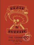 Kniha: Death by Burrito (Shay Ola). Octopus Publishing Group, 2014 Kniha: Death by Burrito (Shay Ola). Octopus Publishing Group, 2014