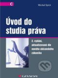 Kniha: Úvod do studia práva (Michal Spirit). Grada, 2014 Kniha: Úvod do studia práva (Michal Spirit). Grada, 2014